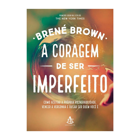 Livro - A coragem de ser imperfeito - Brené Brown - Capa Comum - PT-BR
